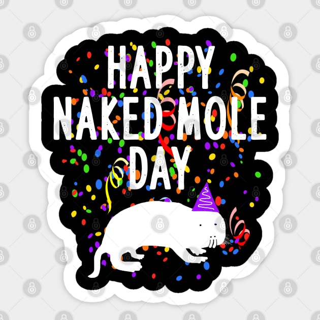 Happy Naked Mole Day naked mole rat costume birthday Sticker by FindYourFavouriteDesign